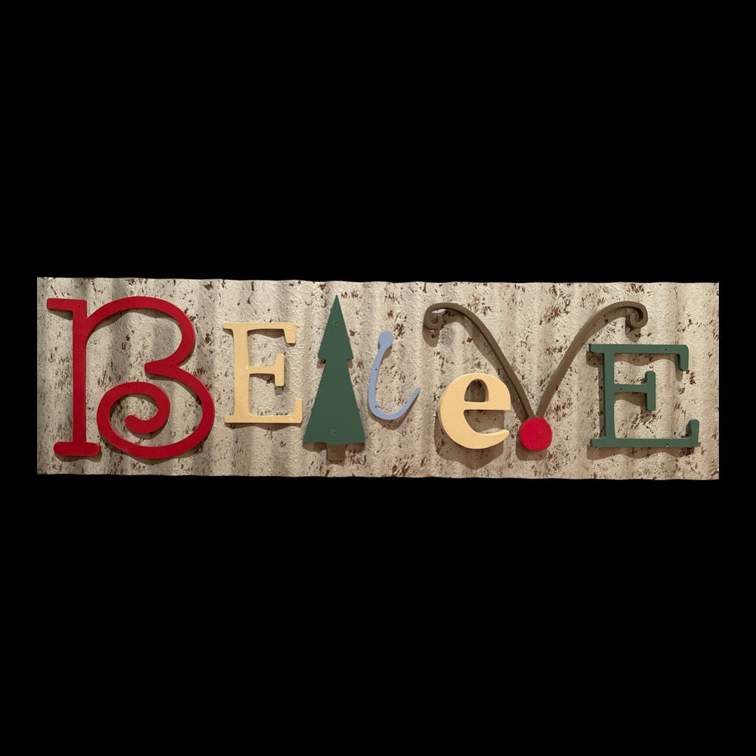 "Believe" Sign
